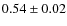 $0.54\pm0.02$