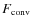 $F_{\rm conv}$