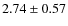 $2.74\pm0.57$