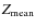 $Z_{\rm mean}$