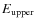 $E_{\rm upper}$