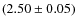 $(2.50 \pm 0.05)$