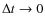 ${\Delta t \rightarrow0}$