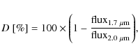 \begin{displaymath}
D\ [\%]=100\times\Bigg(1-\frac{{\rm flux}_{1.7~\mu{\rm m}}}{{\rm flux}_{2.0~\mu{\rm m}}}\Bigg),
\end{displaymath}