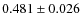 $0.481\pm 0.026$