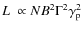 $L~\propto N B^2\Gamma^2 \gamma_{\rm p}^2$