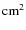 ${\rm cm}^2$