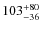 ${\rm 103_{-36}^{+80}}$