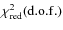 $\chi^{2}_{\rm red}({\rm d.o.f.})$