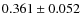 $0.361\pm0.052~$