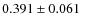 $0.391\pm0.061~$