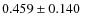 $0.459\pm0.140~$
