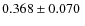 $0.368\pm0.070~$