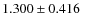 $1.300\pm0.416~$