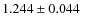 $1.244\pm0.044~$