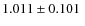 $1.011\pm0.101~$