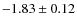 $-1.83\pm0.12$