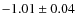$-1.01\pm0.04$