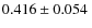 $0.416\pm0.054~$