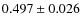 $0.497\pm0.026~$