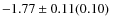 $-1.77\pm0.11(0.10)~$