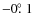 $-0\hbox{$.\!\!^\circ$ }1$