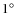 $1\hbox{$^\circ$ }$