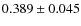 $0.389\pm0.045$