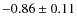 $-0.86\pm0.11$