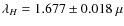 $\lambda_{H}=1.677\pm0.018~\mu$