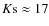 $K{\rm s}\approx17$