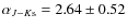 $\alpha_{J-K{\rm s}}=2.64\pm0.52$