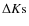 $\Delta K{\rm s}$