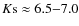 $
K{\rm s}\approx6.5{-}7.0$