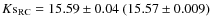 $K{\rm s}_{\rm
RC}=15.59\pm0.04~(15.57\pm0.009)$