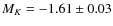 $M_{K}=-1.61\pm0.03$