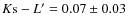 $K{\rm s}-L'=0.07\pm0.03$