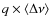 $q \times \langle \Delta \nu \rangle$