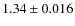 $1.34 \pm 0.016$