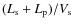 $(L_{\rm s} + L_{\rm p})/V_{\rm s}$