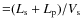 ${=}(L_{\rm s} + L_{\rm p})/V_{\rm s}$