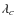 $\lambda _c$