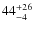 $\rm 44^{+26}_{-4}$