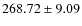 $ 268.72 \pm 9.09 $