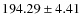 $ 194.29 \pm 4.41 $