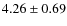 $ 4.26 \pm 0.69 $
