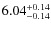 $6.04_{\rm -0.14}^{+0.14}$