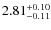 $2.81_{\rm -0.11}^{+0.10}$