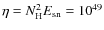 $\eta = N_{\rm H}^2
E_{\rm sn} = 10^{49}$