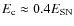 $E_{\rm c}\approx 0.4E_{\rm SN}$